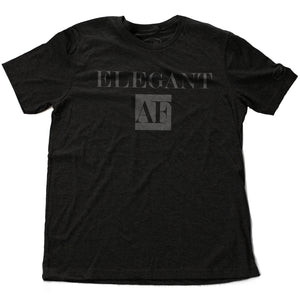 A dark gray heather t-shirt with the sarcastic, meme-influenced typographic “ELEGANT AF” — By fashion brand YUF, from wolfsaint.net