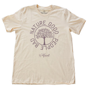 A fashionable vintage-inspired, retro t-shirt in Soft Cream, featuring a graphic of a thriving tree in a circle, surrounded by the sarcastic text: “NATURE GOOD, PEOPLE BAD” with the Wolfsaint brand script logo beneath. From wolfsaint.net