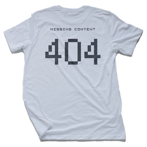 A graphic t-shirt with a sarcastic meme theme, showing the digital “404 missing content” error message common to internet searches. From Wolfsaint.net